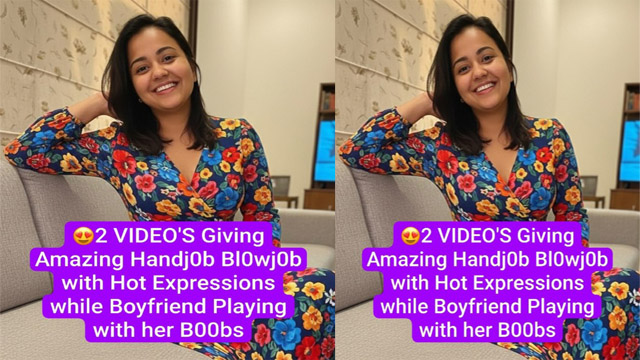 Desi GF Latest Viral – Giving Blowjob Fucked with Hot Expressions